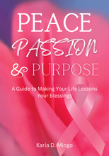 Load image into Gallery viewer, Book-Peace, Passion & Purpose Making Your Life Lessons Your Blessings